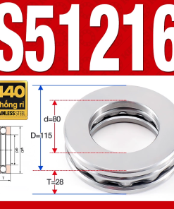Vòng bi - bạc đạn S51216 (Chặn trục - Inox440C - 80*115*28 mm)