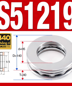 Vòng bi - bạc đạn S51219 (Chặn trục - Inox440C - 95*140*40 mm)
